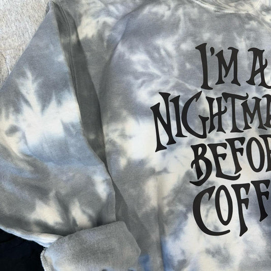 Nightmare before coffee. Halloween. Tiedye. Spooky season. Shirt or crewneck