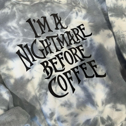 Nightmare before coffee. Halloween. Tiedye. Spooky season. Shirt or crewneck