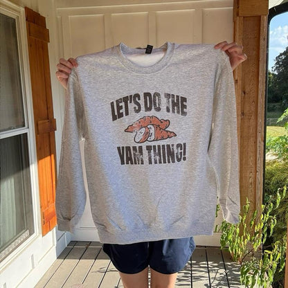 Thanksgiving, funny, let’s do the yam thing! Fun and festive crewneck Cotton Casual Pullover